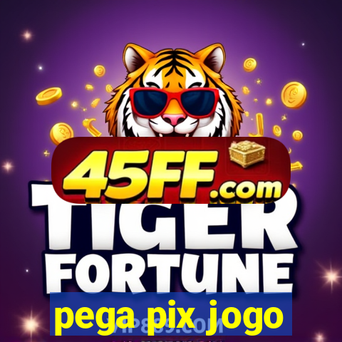pega pix jogo